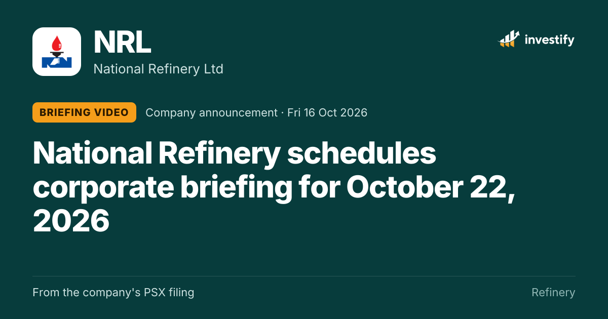 NRL Briefing Video: National Refinery schedules corporate briefing for ...